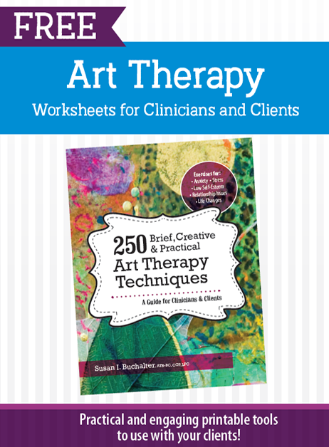 Brief, Creative & Practical Art Therapy Techniques Worksheets
