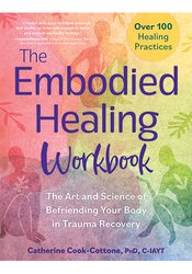 The Embodied Healing Workbook